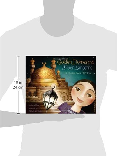 Golden Domes & Silver Lanterns (A Muslim Book On Colours)