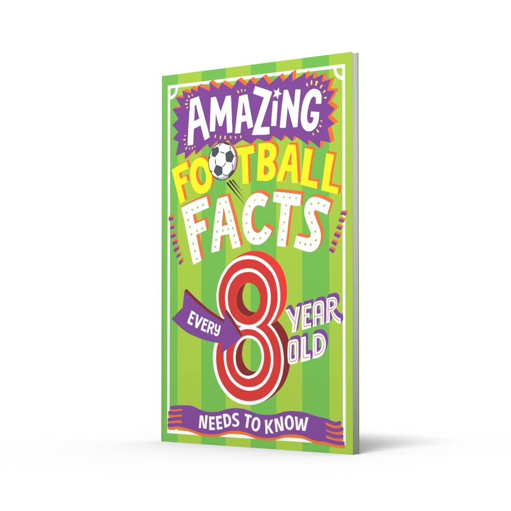 Amazing Football Facts Every 8 Year Old Needs To Know