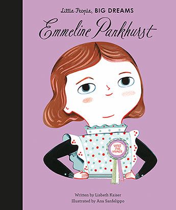Little People, BIG DREAMS - Emmeline Pankhurst