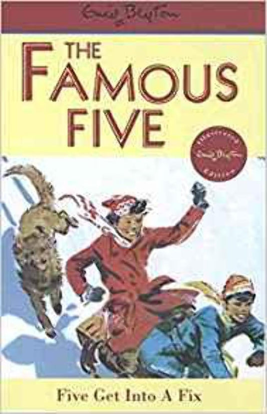 Famous Five Get Into A Fix (Book 17 of 21)