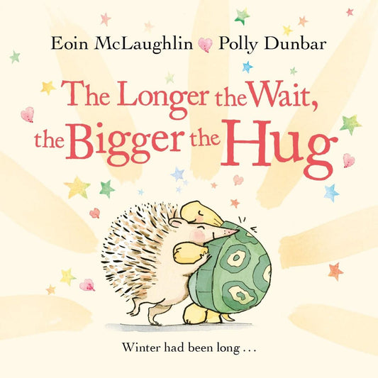 Longer the Wait, Bigger the Hug