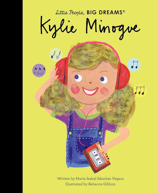 Little People, BIG DREAMS - Kylie Minogue