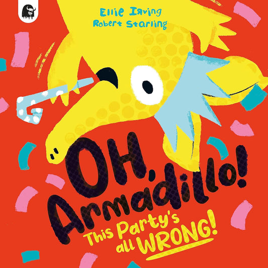 OH, ARMADILLO! THIS PARTY'S ALL WRONG! (Pack Of 10)