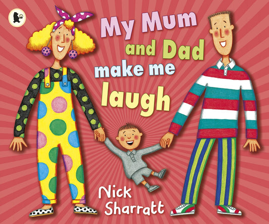 Mum & Dad Make Me Laugh