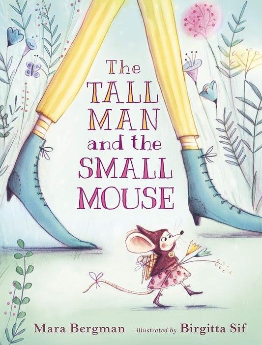 Tall Man & The Small Mouse