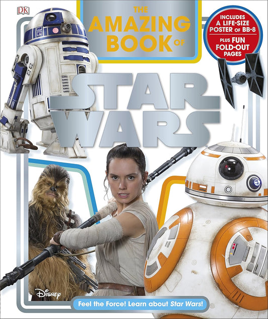 The Amazing Book of Star Wars: Feel the Force!