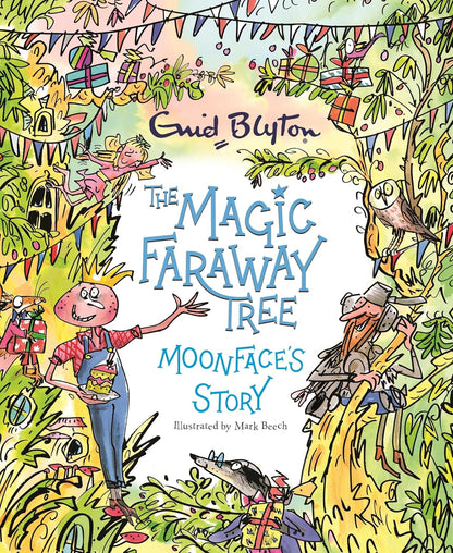 Blyton: Magic Faraway Tree- Moonface's Story