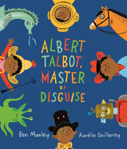 Albert Talbot, Master of Disguise