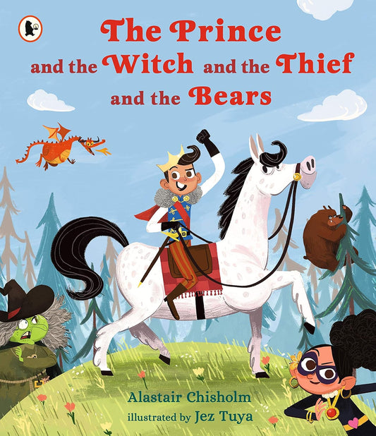 Prince & the Witch & the Thief & the Bears