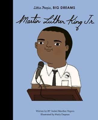 Little People, BIG DREAMS - Martin Luther King Jr