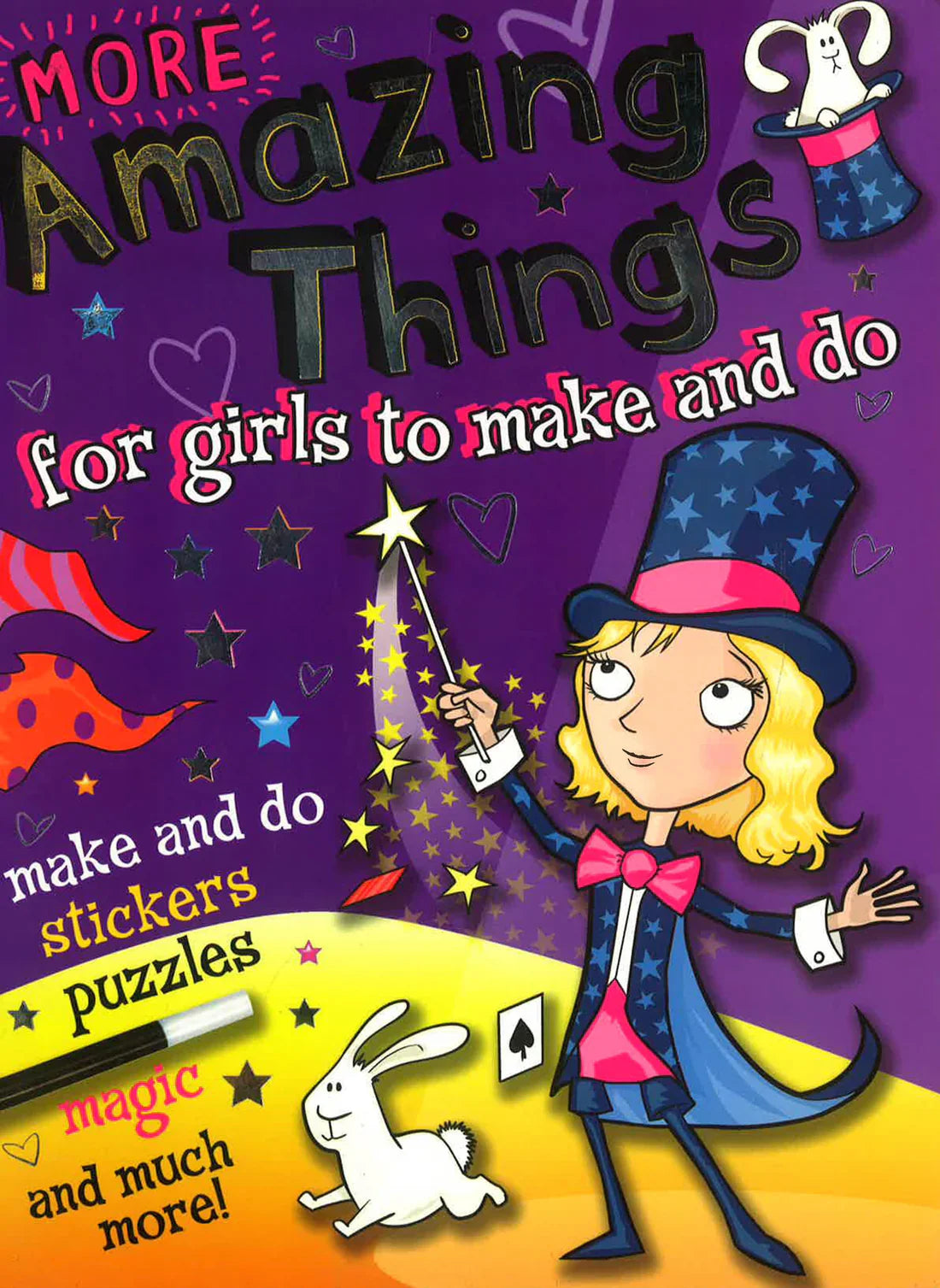 More Amazing Things for Girls to Make & Do