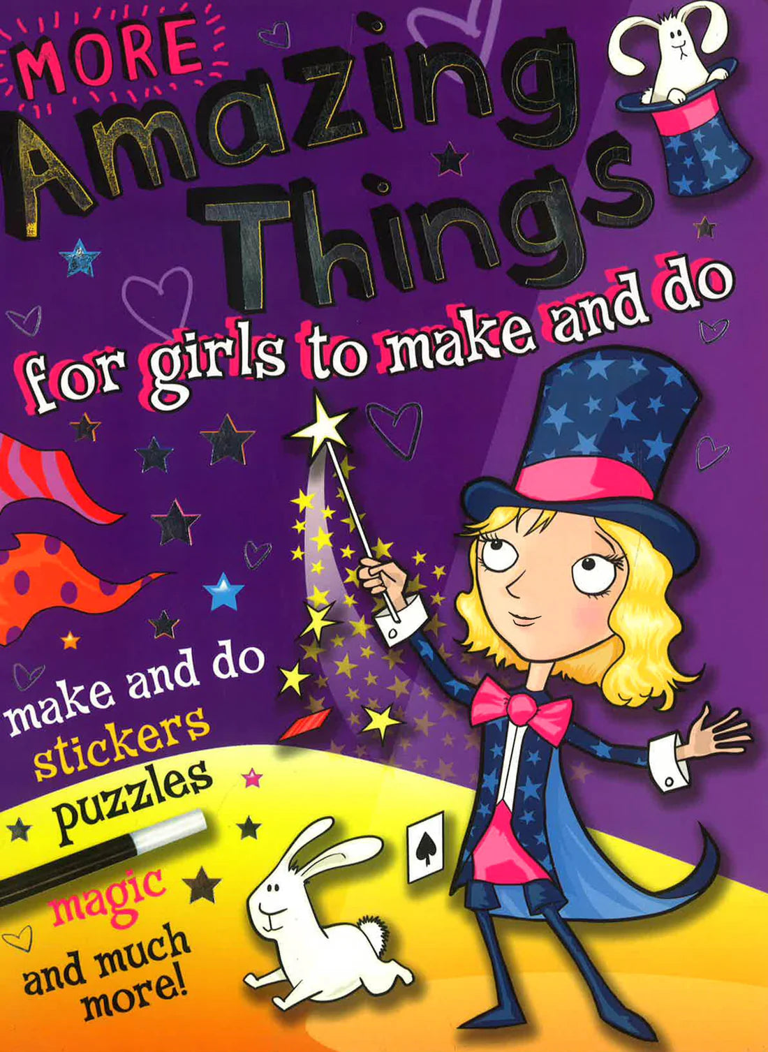 More Amazing Things for Girls to Make & Do