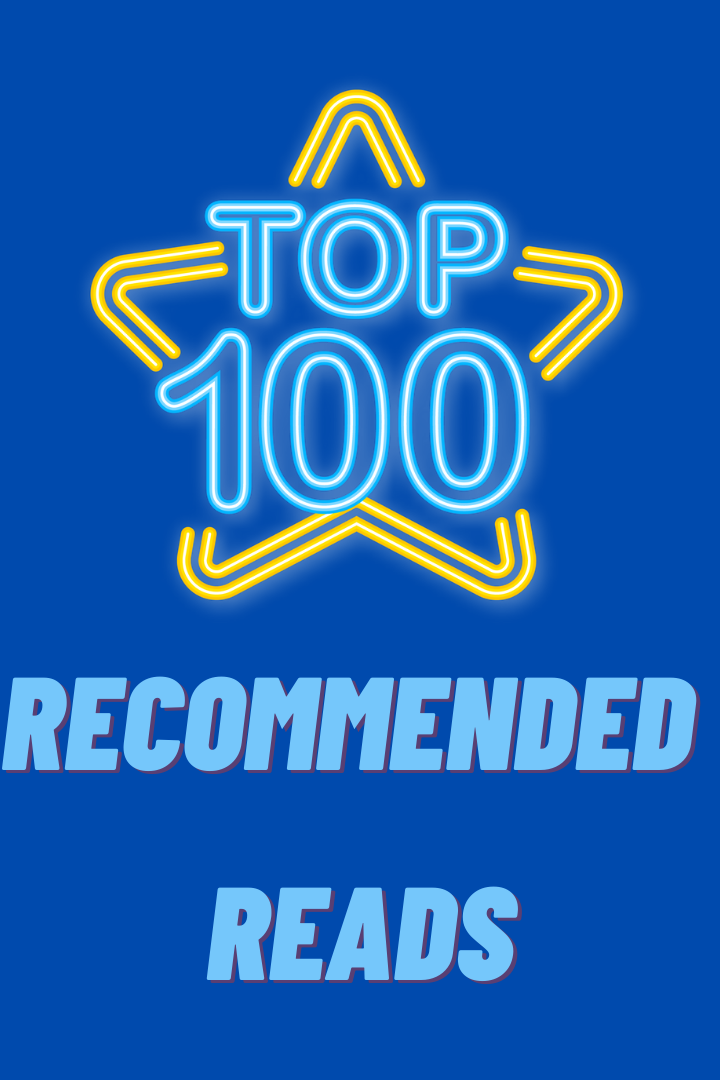 TOP 100 RECOMMENDED READS