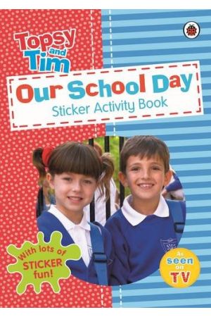 Topsy & Tim: Our School Day Sticker Activity Book