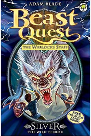 Beast Quest: Silver the Wild Terro ( Series 9 Book 4 )