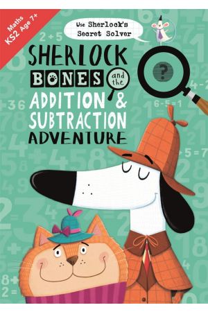 Sherlock Bones & the Addition & Subtraction Adventure