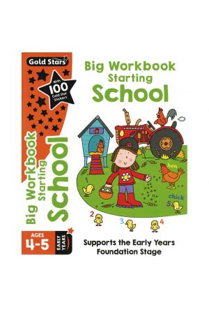 Gold Stars Big Workbook Starting School Ages 4-5 Early Years: Supports the Early Years Foundation Stage 