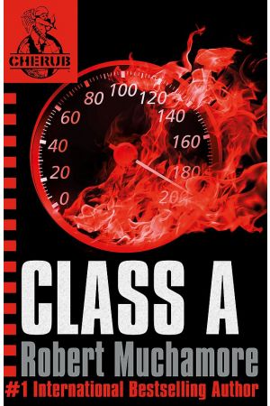 Cherub: Class A  (Book 2 of 12 in the CHERUB Series)