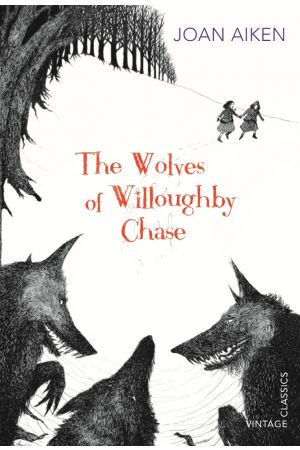 Aiken: Wolves Of Willoughby Chase (Book 1 of 13 in the Wolves Chronicles Series)