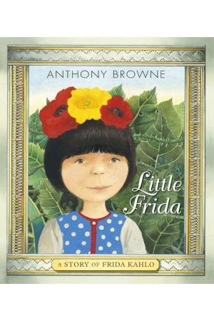 Little Frida - A Story of Frida Kahlo
