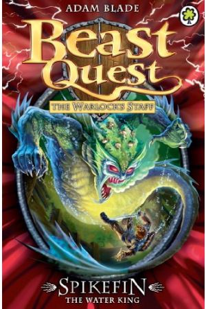 Beast Quest: The Warlock's Staff -Spikefin the Water King ( Series 9 Book 5 )
