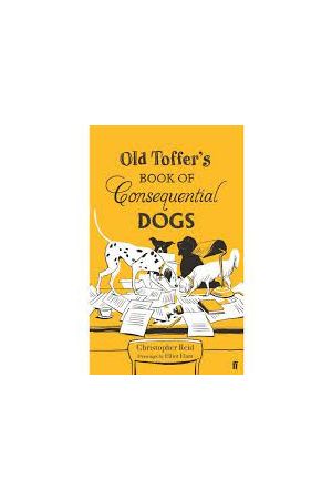 Old Toffer's Book of Consequential Dogs 