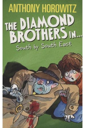 Horowitz: Diamond Brothers in South by South East(Book 3 of 7 in the Diamond Brothers Series)